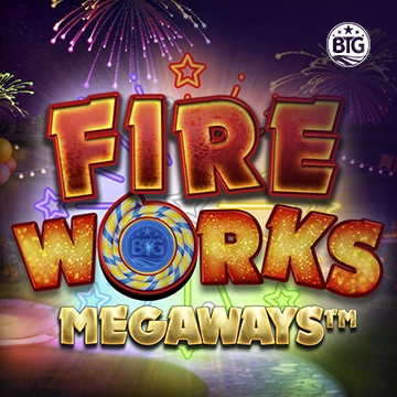 Bigtime : Fireworks Megaways - KINGBET189