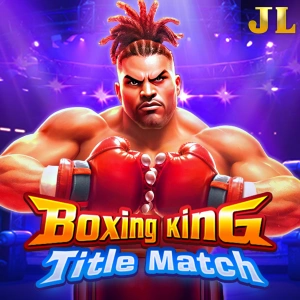 Jili : Boxing King Title Match - KINGBET189