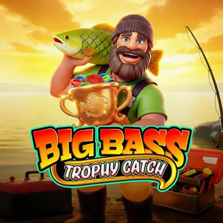 Pragmatic : Big Bass Trophy Catch - KINGBET189