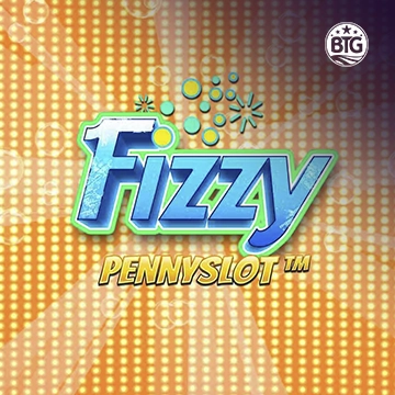 Bigtime : Fizzy Pennyslot - KINGBET189
